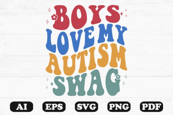 Boys Love My Autism Swagre Retro Wavy S
