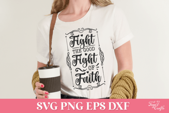 Fight the Good Fight of Faith SVG Review: A Designer’s Take