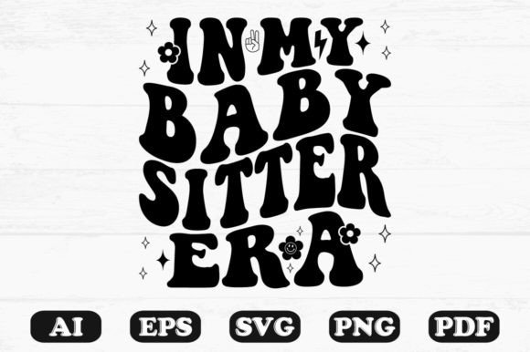 In My Babysitter Era Retro Wavy Svg