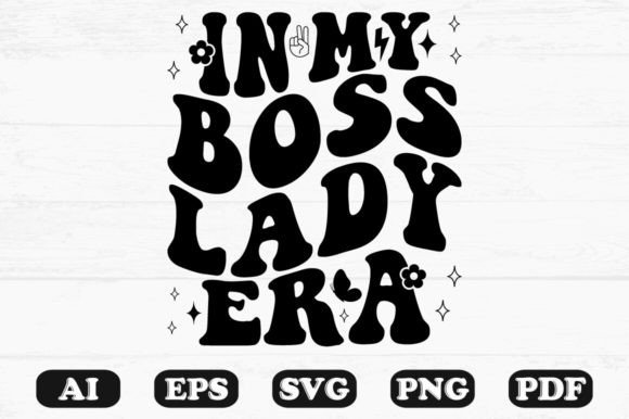 In My Boss Lady Era Retro Wavy Svg