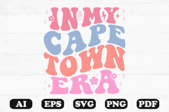 In My Cape Town Era Retro Wavy Svg