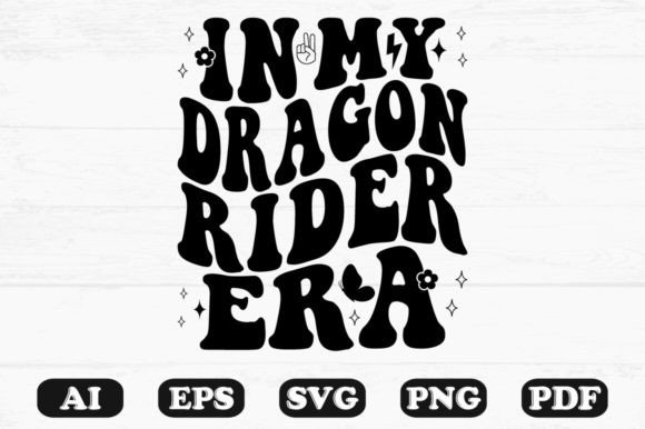 In My Dragon Rider Era Retro Wavy Svg