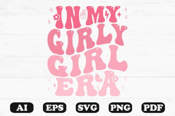 In My Girly Girl Era Retro Wavy Svg