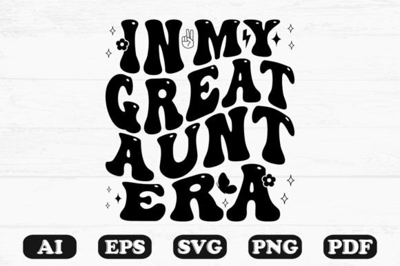 In My Great Aunt Era Retro Wavy Svg