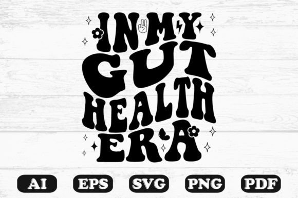 In My Gut Health Era Retro Wavy Svg