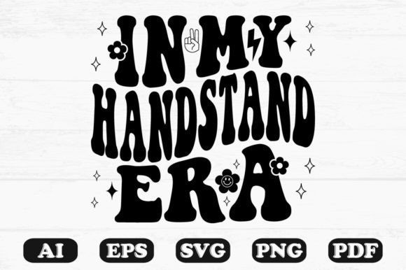 In My Handstand Era Retro Wavy Svg