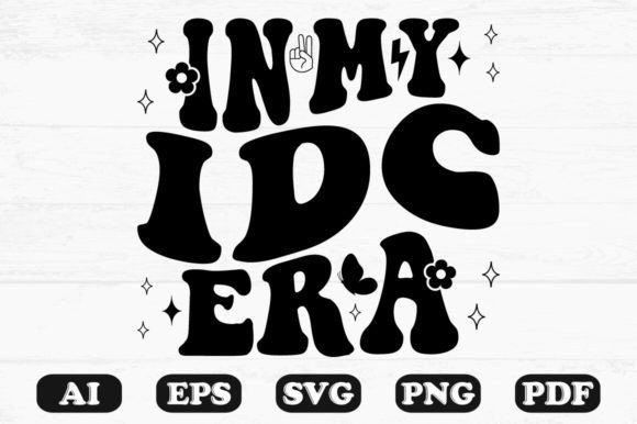 In My IDC Era Retro Wavy Svg