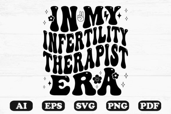 In My Infertility Therapist Era Retro Wa