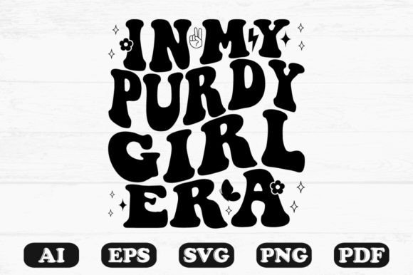 In My Purdy Girl Era Retro Wavy Svg