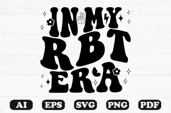 In My RBT Era Retro Wavy Svg