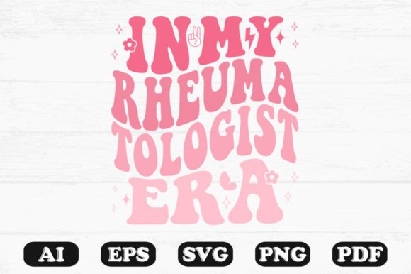 In My Rheumatologist Era Retro Wavy Svg