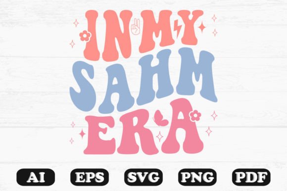 In My Sahm Era Retro Wavy Svg