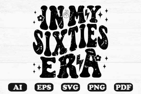 In My Sixties Era Retro Wavy Svg