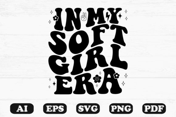 In My Soft Girl Era Retro Wavy Svg T-shi