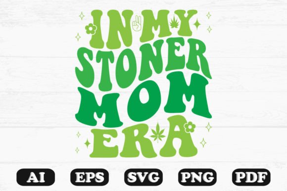 In My Stoner Mom Era, Retro Wavy Svg