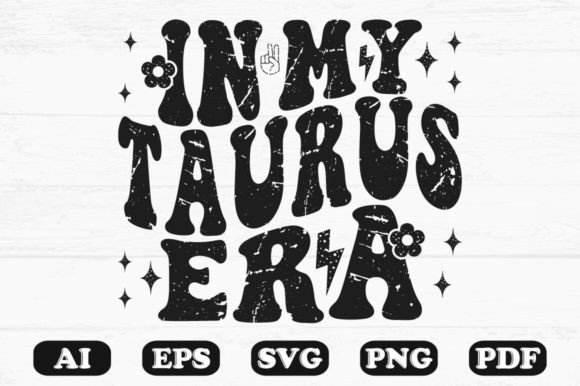 In My Taurus Era T-shirt Design: A Retro-Inspired Embroidery File Review
