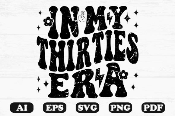 In My Thirties Era Retro Wavy Svg