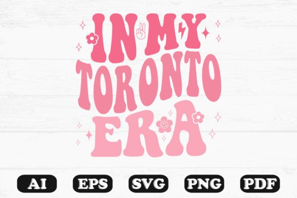 In My Toronto Era Retro Wavy Svg