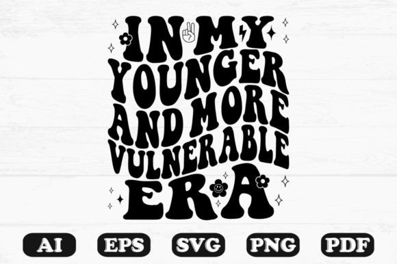 In My Younger and More Vulnerable Era Re