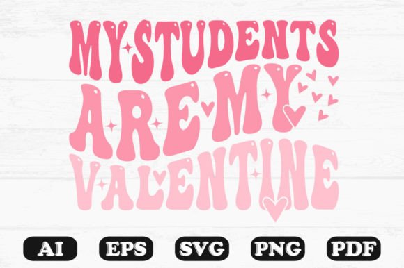 My Students Are My Valentine Retro Wavy Design Review